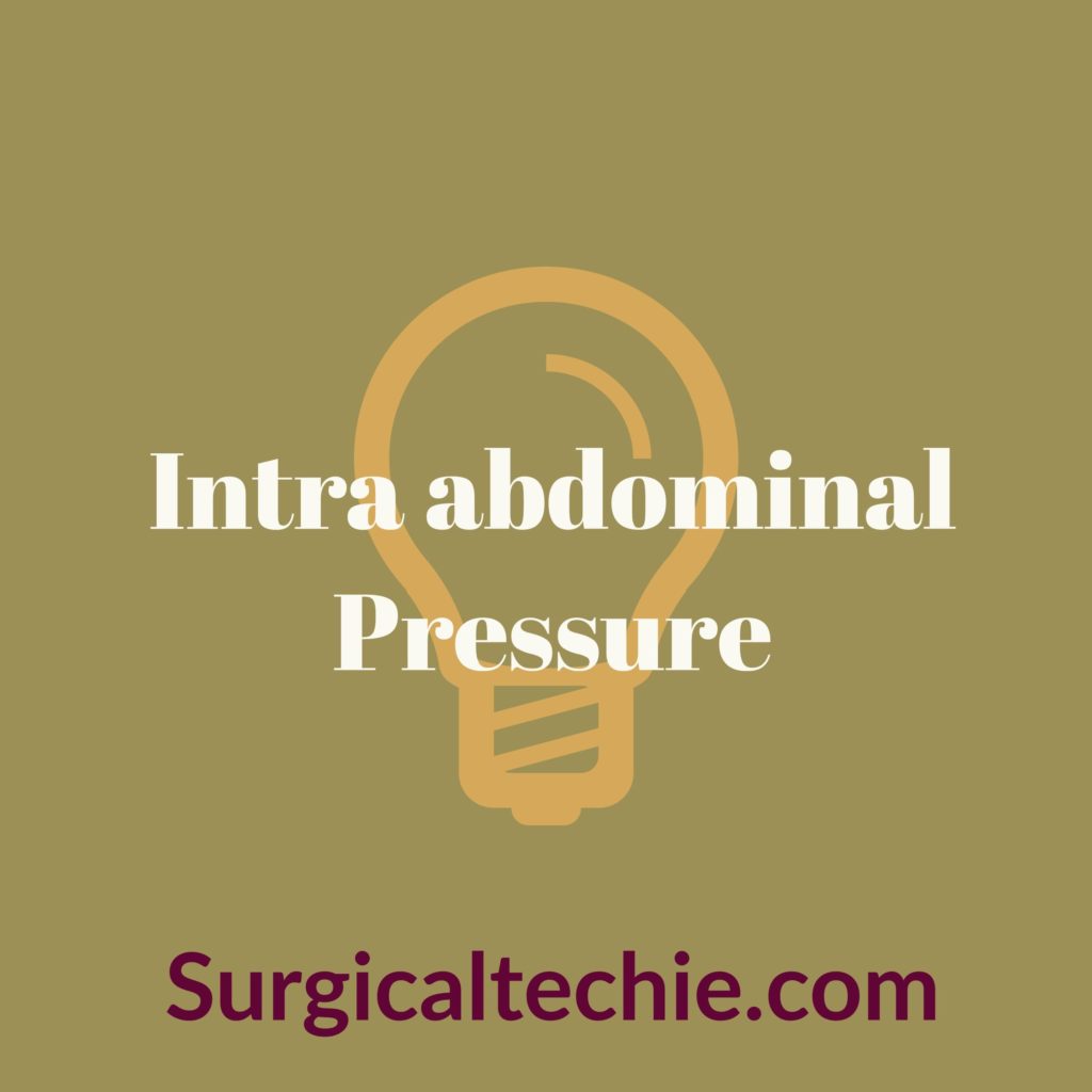 Intra abdominal pressure
