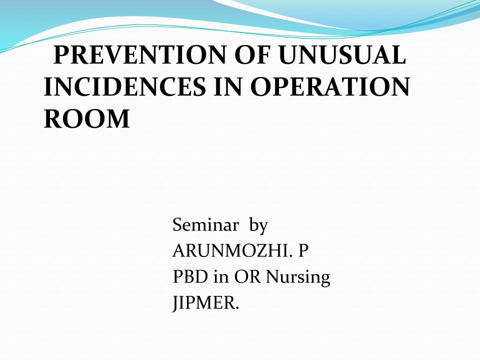 Prevention of Unusual Incident In OT
