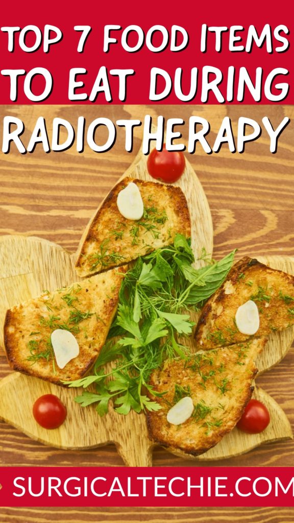 top 7 foods items to eat during radiation therapy